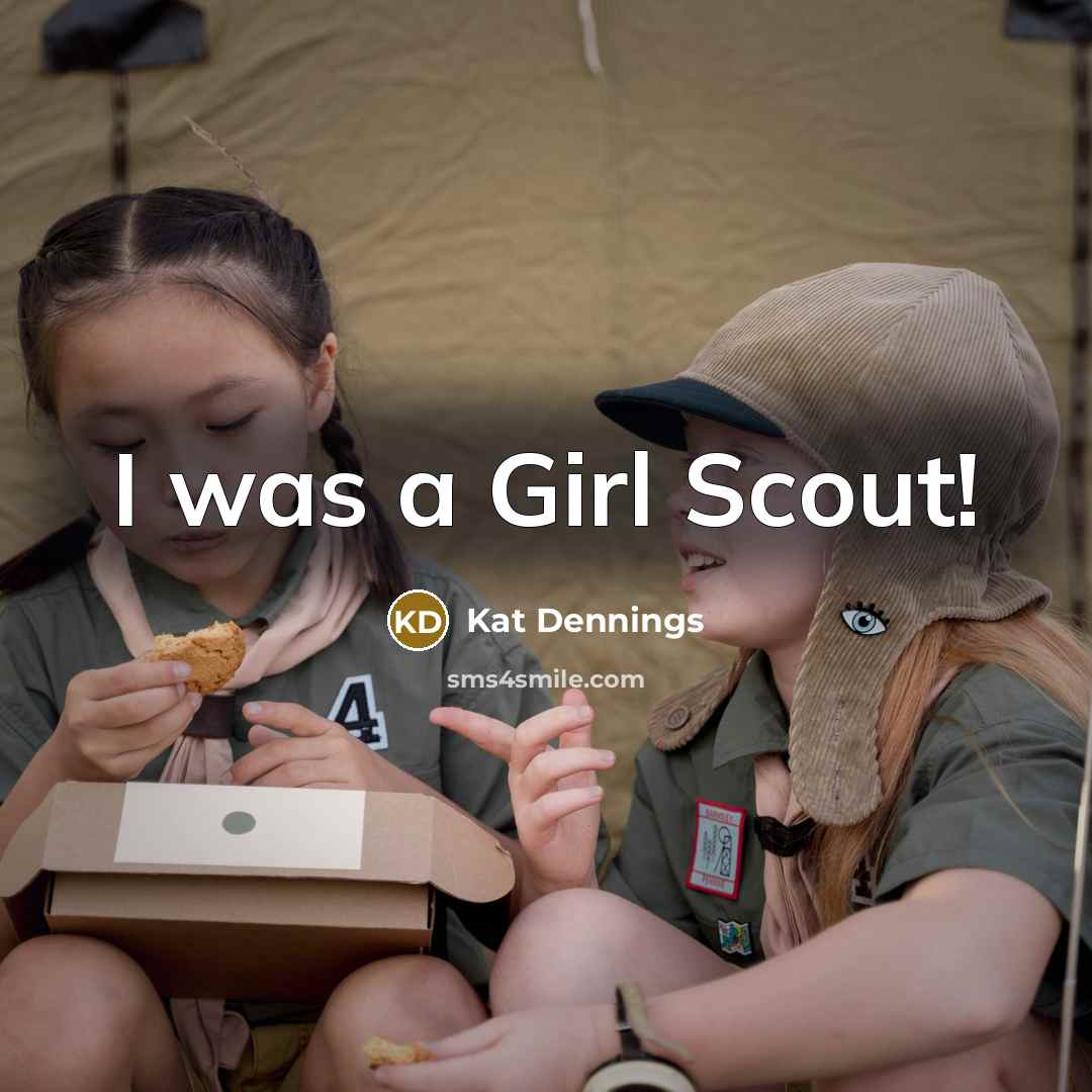 “I was a Girl Scout!…” quote by Kat Dennings