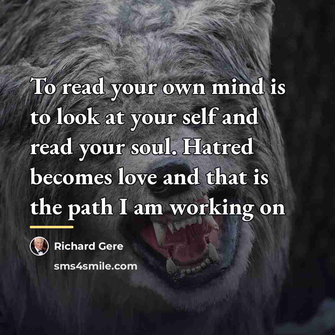 “To read your own mind is to look at your…” quote by Richard Gere