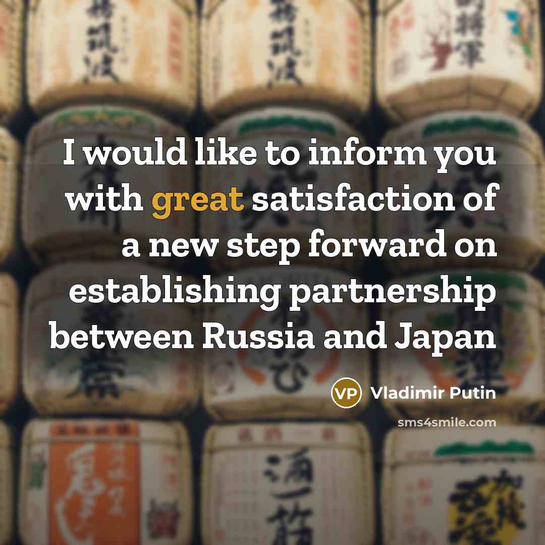 “I would like to inform you with great satisfaction of…” quote by Vladimir Putin
