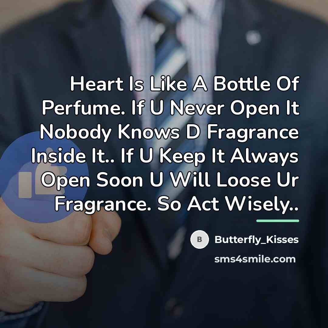 “Heart Is Like A Bottle Of Perfume. If U Never…” quote by Butterfly_Kisses