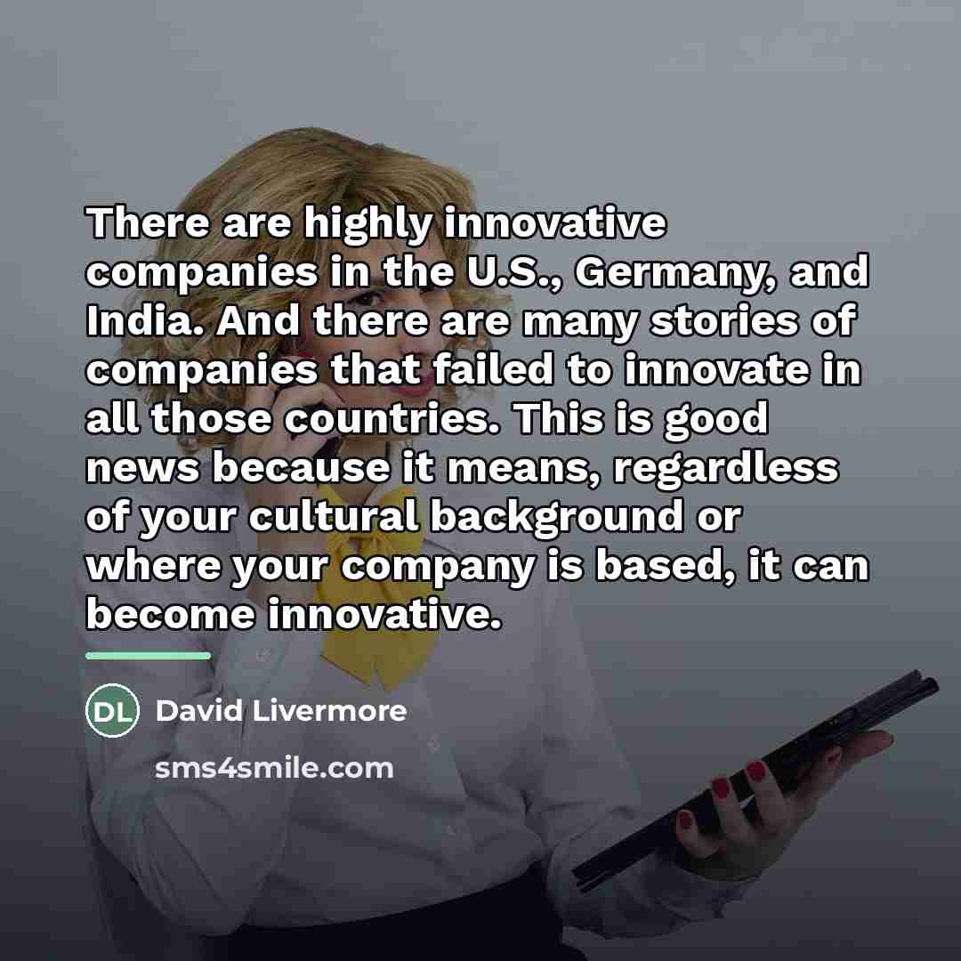 “There are highly innovative companies in the U.S., Germany, and…” quote by David Livermore