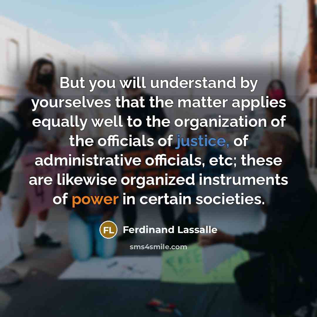 “But you will understand by yourselves that the matter applies…” quote by Ferdinand Lassalle