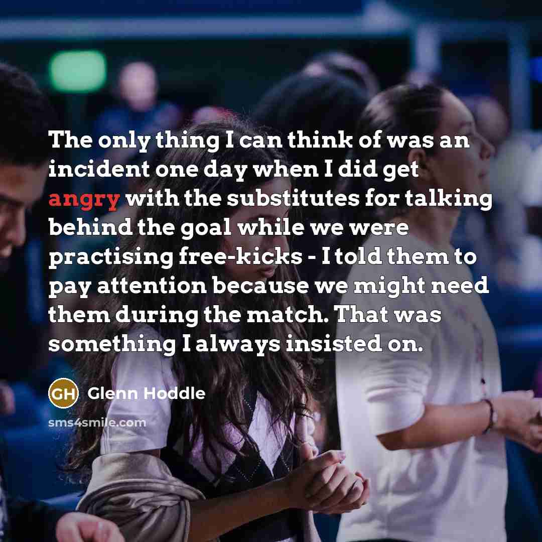 “The only thing I can think of was an incident…” quote by Glenn Hoddle