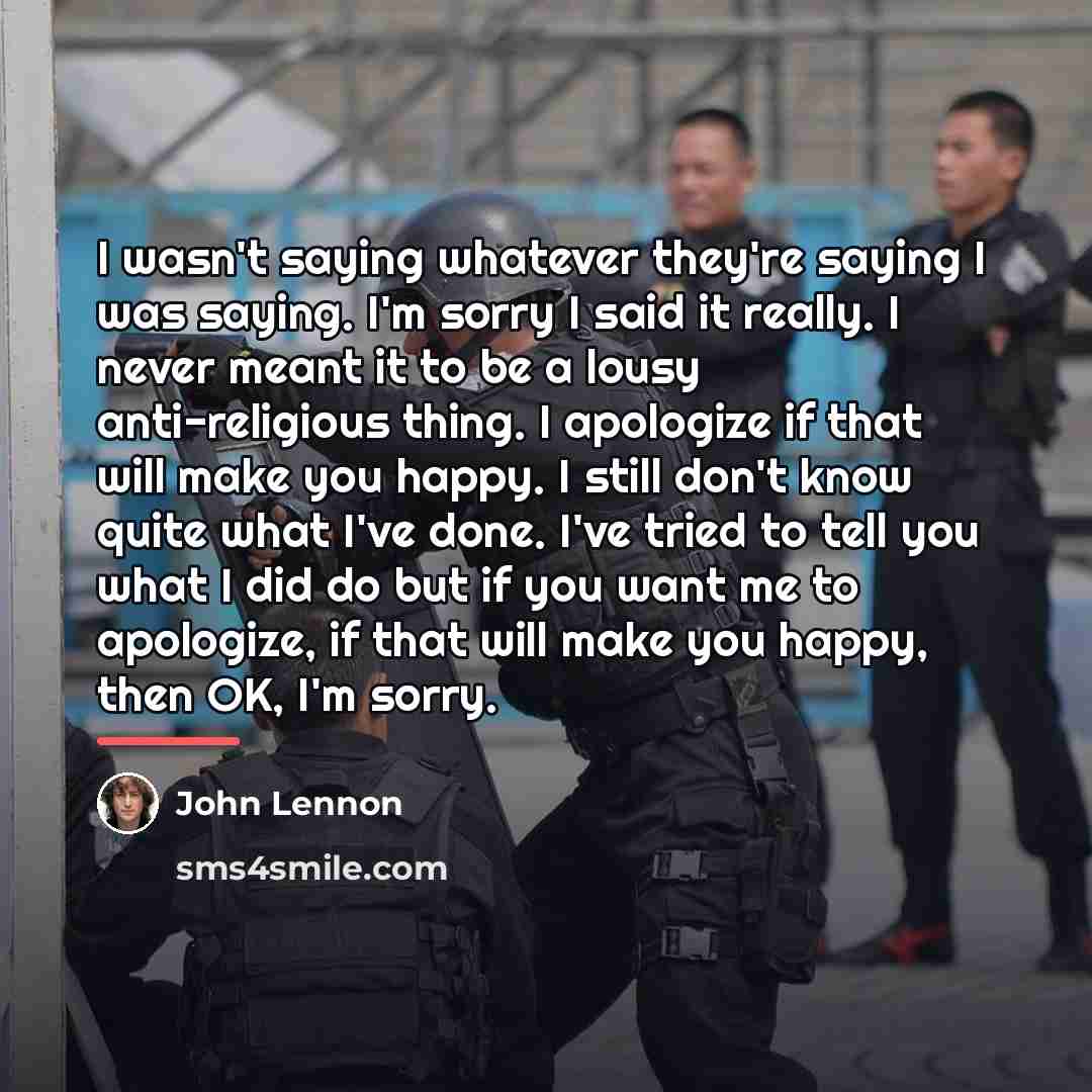 “I wasn't saying whatever they're saying I was saying. I'm…” quote by John Lennon
