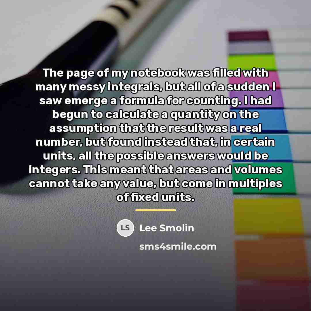 “The page of my notebook was filled with many messy…” quote by Lee Smolin