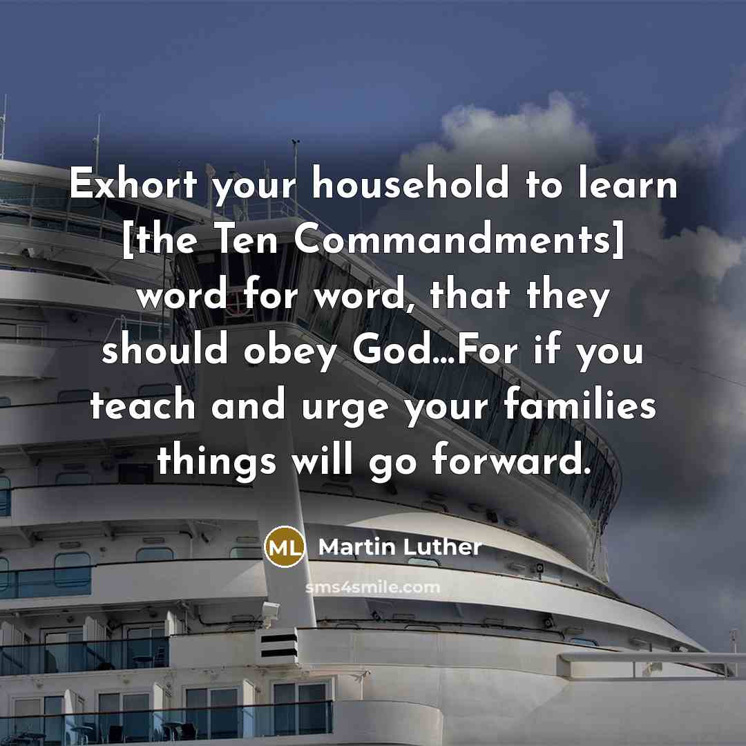 “Exhort your household to learn [the Ten Commandments] word for…” quote by Martin Luther
