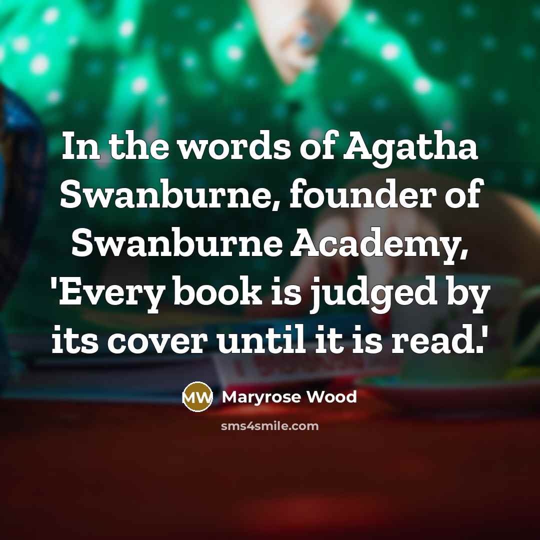 “In the words of Agatha Swanburne, founder of Swanburne Academy,…” quote by Maryrose Wood
