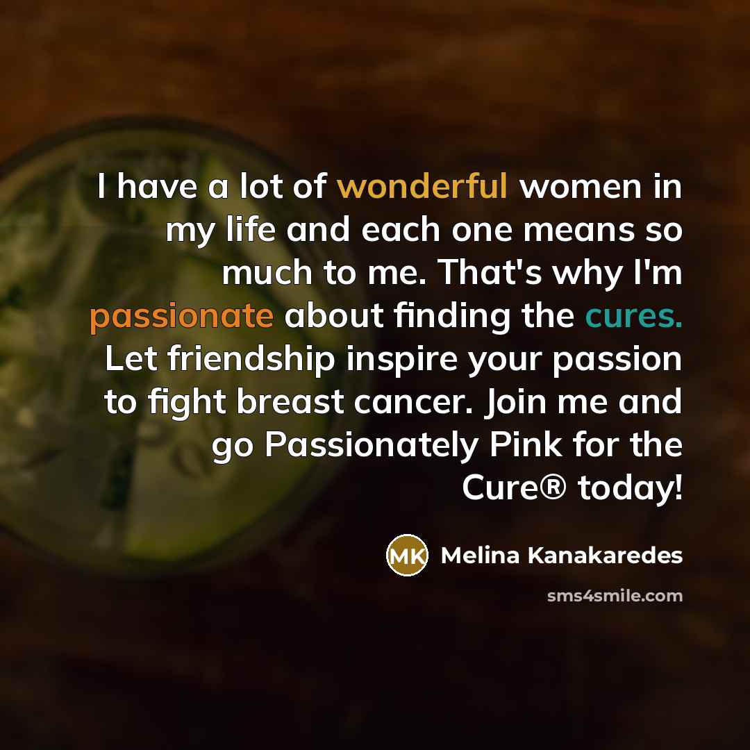 “I have a lot of wonderful women in my life…” quote by Melina Kanakaredes