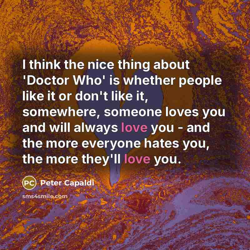 “I think the nice thing about 'Doctor Who' is whether…” quote by Peter Capaldi