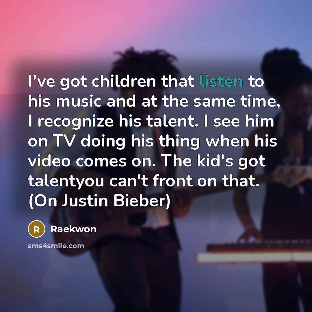 “I've got children that listen to his music and at…” quote by Raekwon