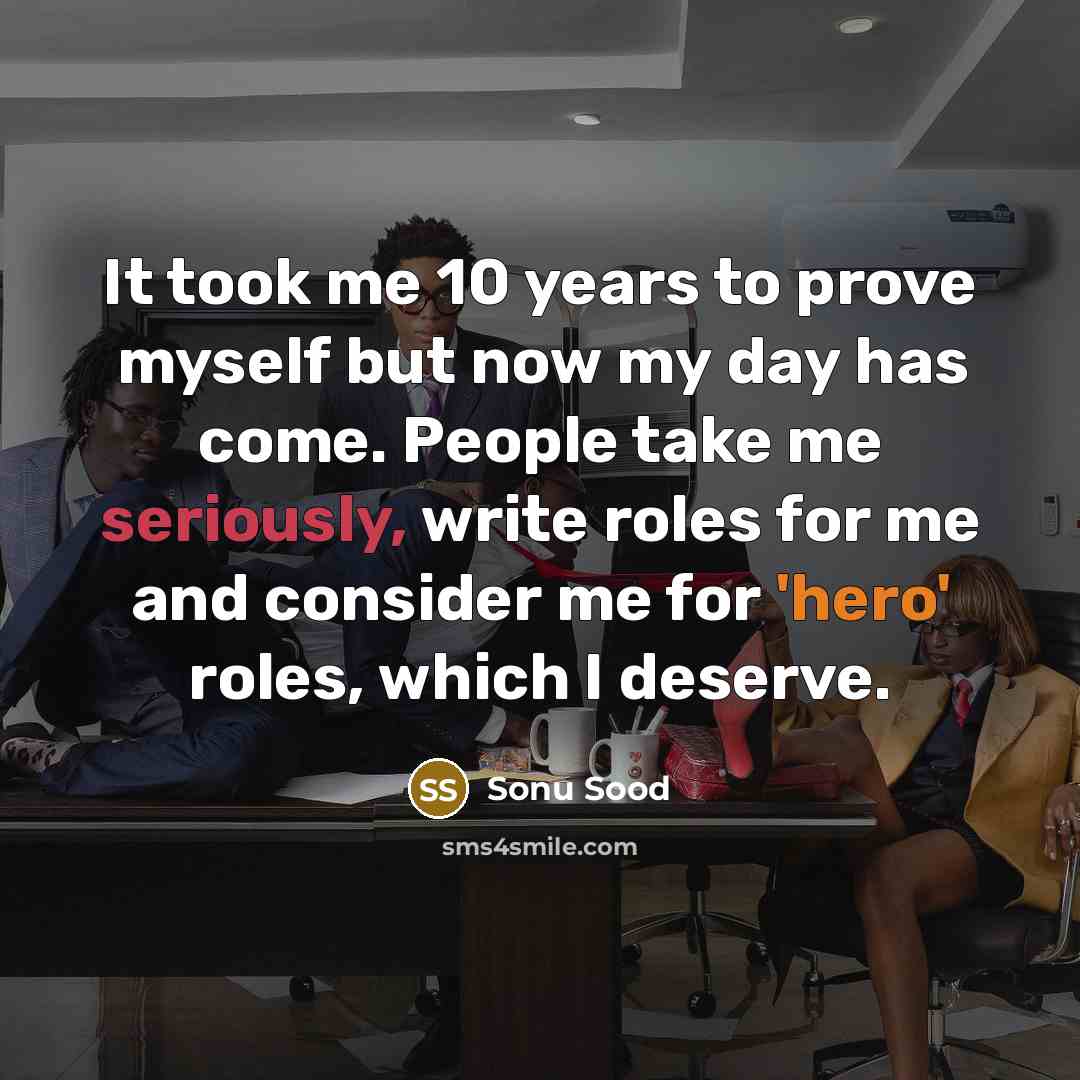 “It took me 10 years to prove myself but now…” quote by Sonu Sood