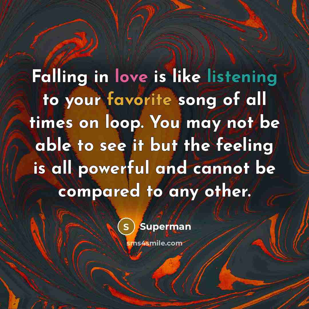 “Falling in love is like listening to your favorite song…” quote by Superman