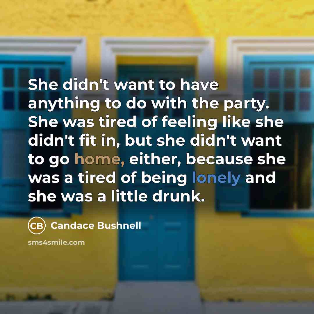 “She didn't want to have anything to do with the…” quote by Candace Bushnell