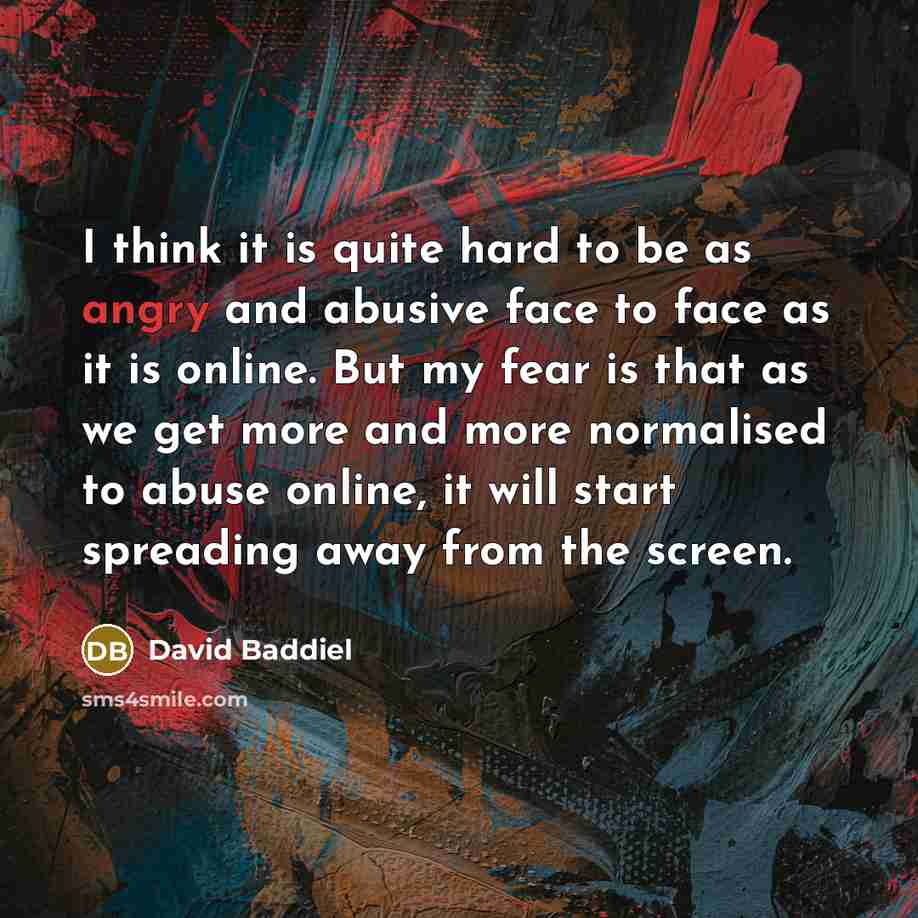 “I think it is quite hard to be as angry…” quote by David Baddiel