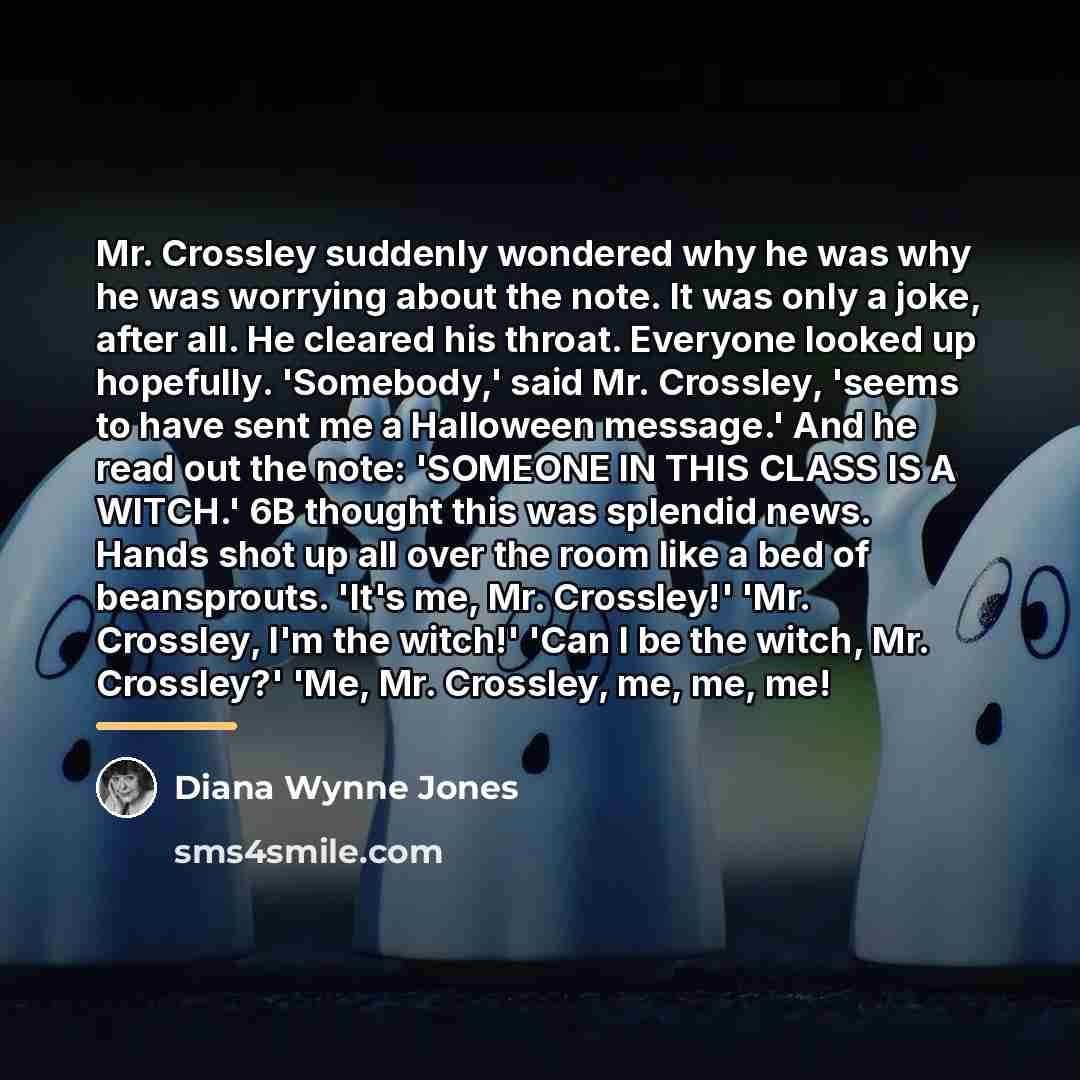 “Mr. Crossley suddenly wondered why he was why he was…” quote by Diana Wynne Jones