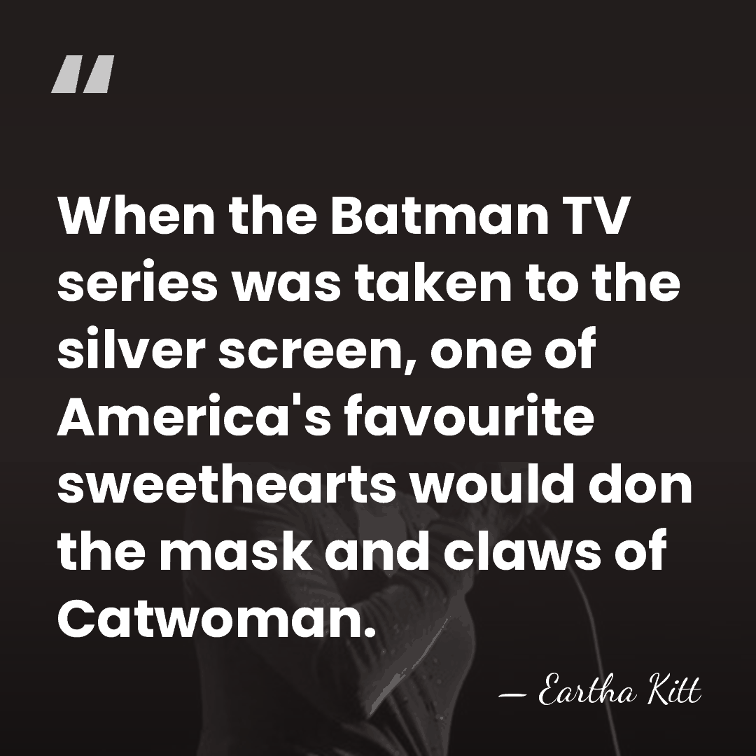When the Batman TV series was taken to the silver screen, one&hellip; - Eartha Kitt