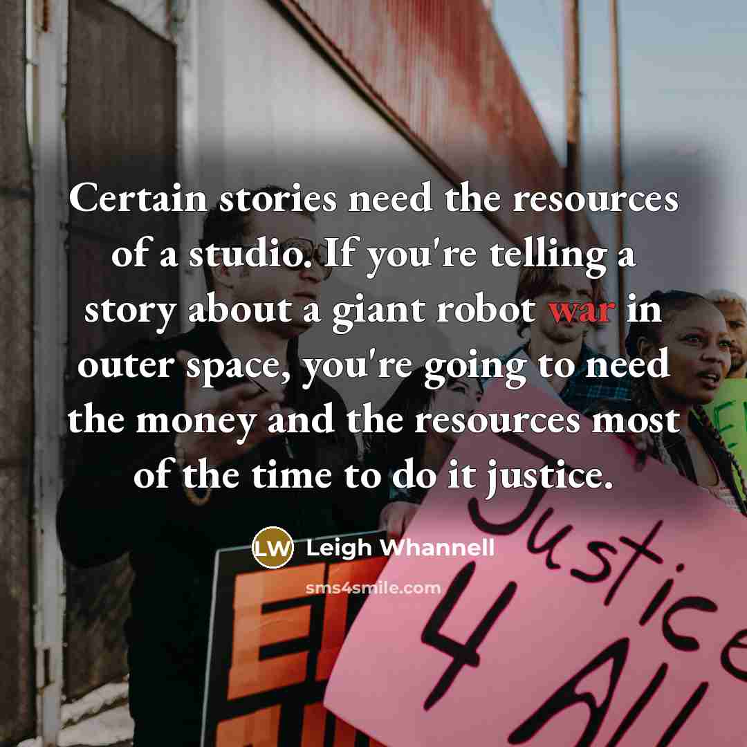 “Certain stories need the resources of a studio. If you're…” quote by Leigh Whannell