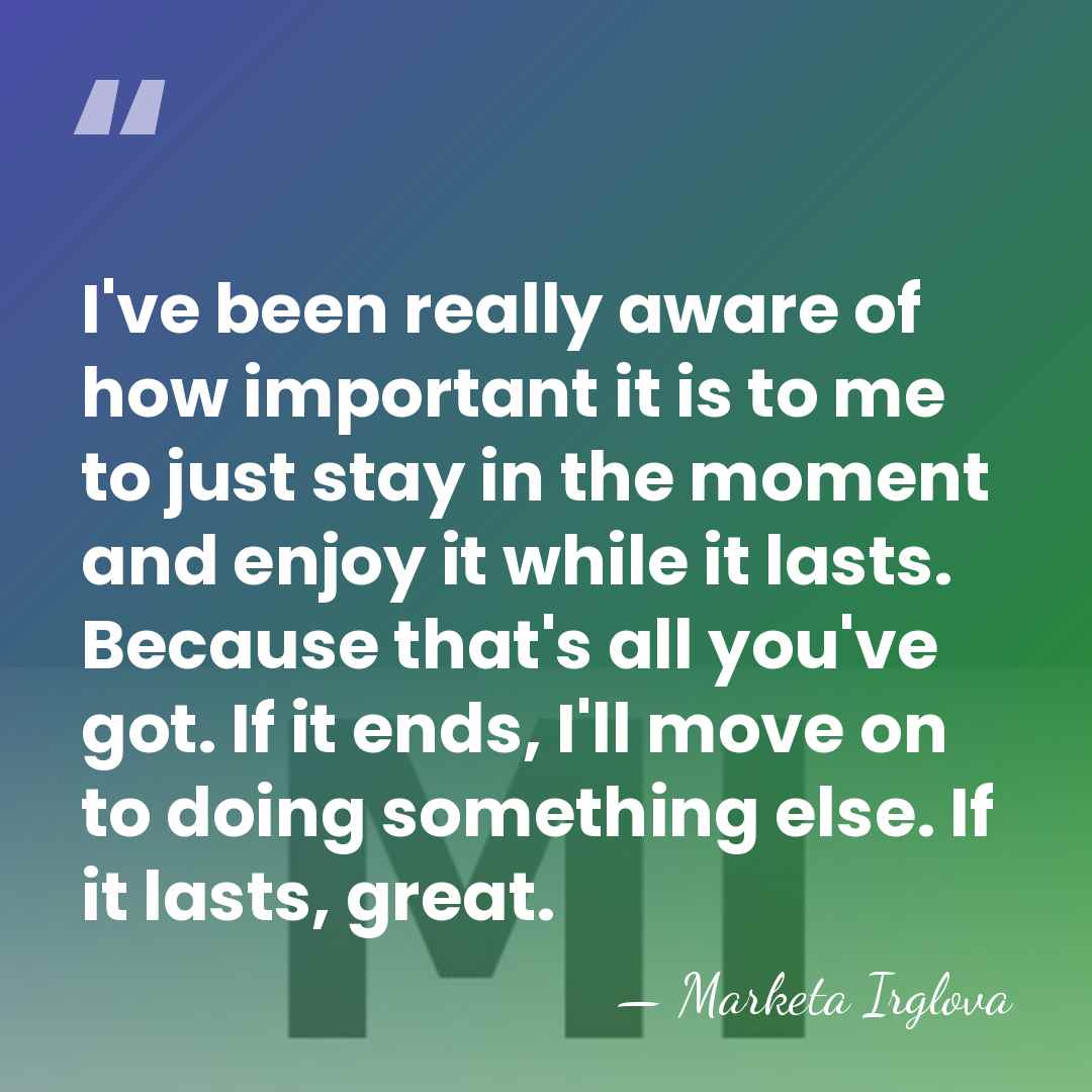 I've been really aware of how important it is to me to&hellip; - Marketa Irglova