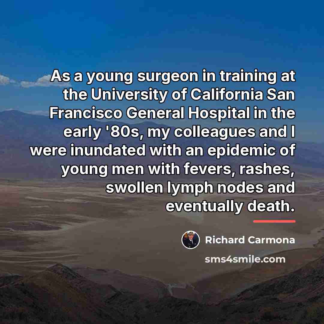 “As a young surgeon in training at the University of…” quote by Richard Carmona