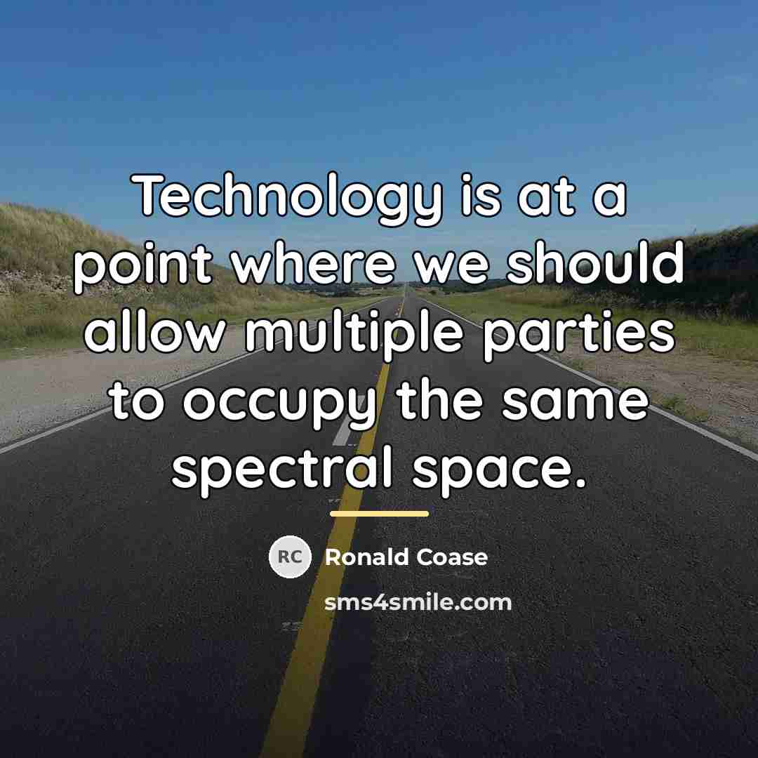 “Technology is at a point where we should allow multiple…” quote by Ronald Coase