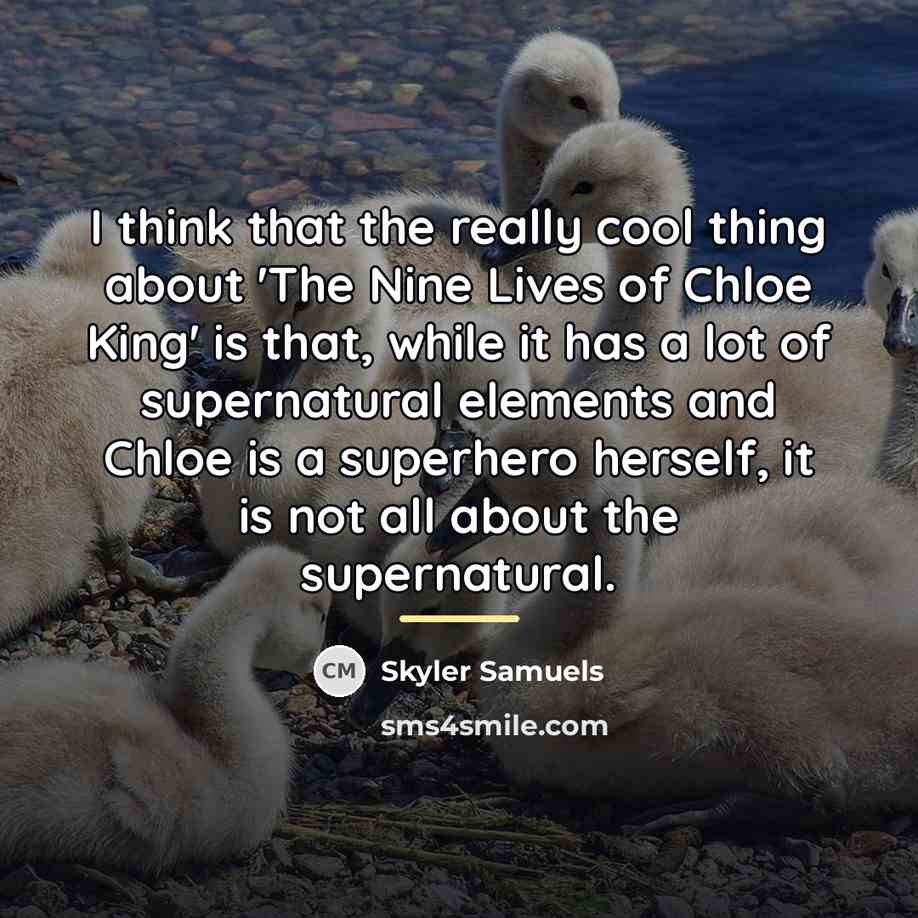 “I think that the really cool thing about 'The Nine…” quote by Skyler Samuels