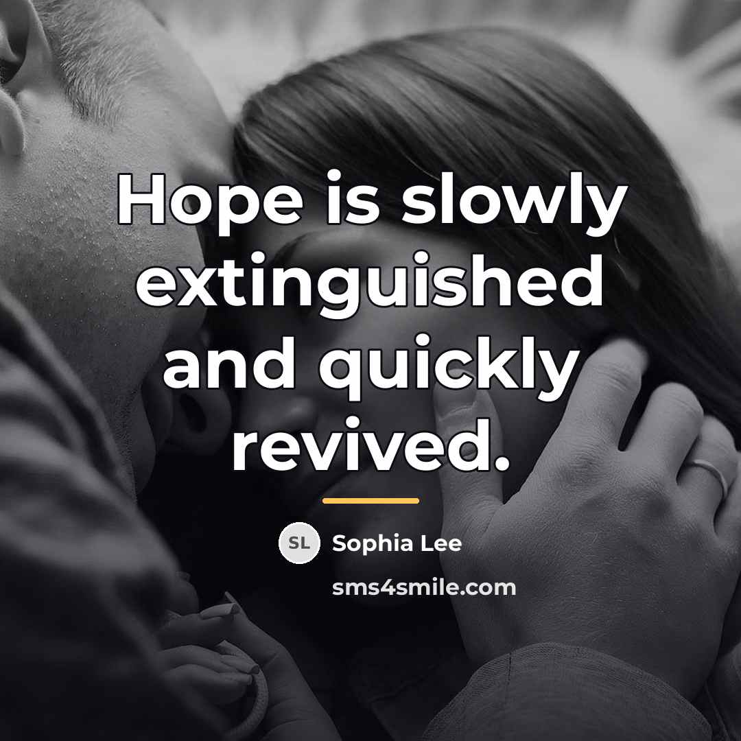 “Hope is slowly extinguished and quickly revived.…” quote by Sophia Lee