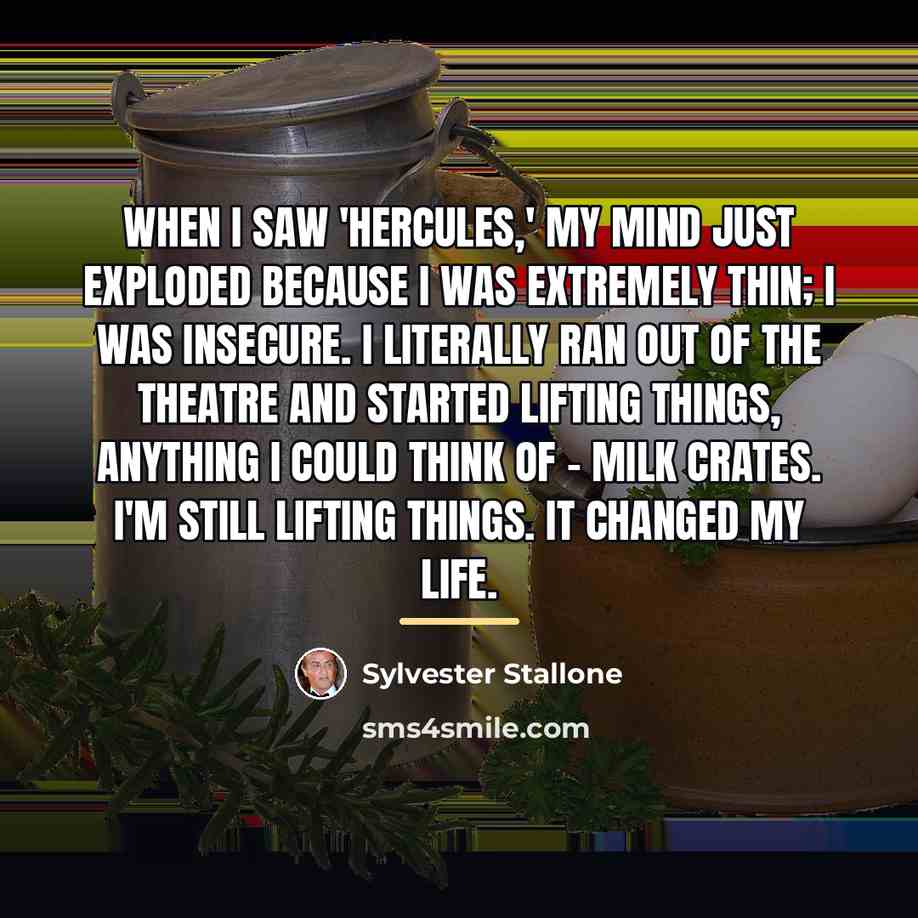 “When I saw 'Hercules,' my mind just exploded because I…” quote by Sylvester Stallone