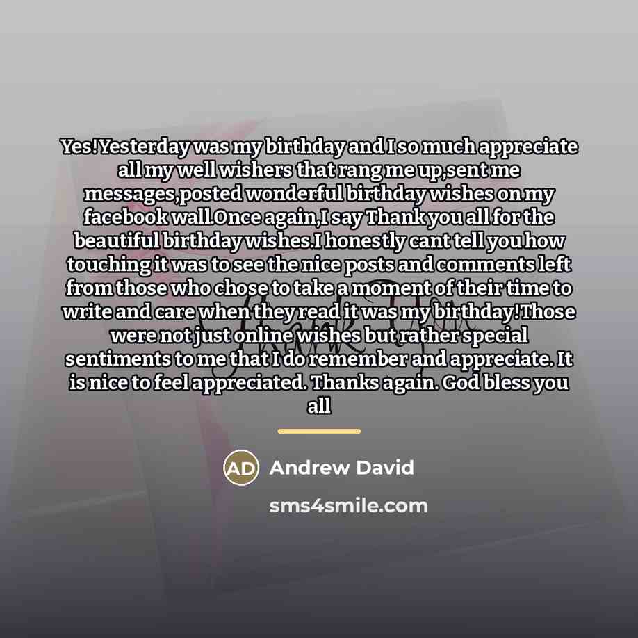 “Yes!Yesterday was my birthday and I so much appreciate all…” quote by Andrew David