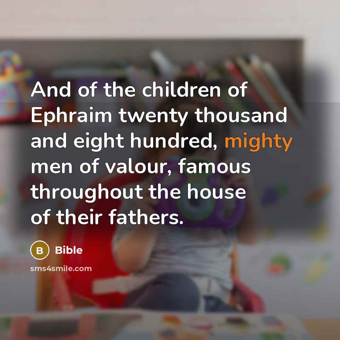 “And of the children of Ephraim twenty thousand and eight…” quote by Bible