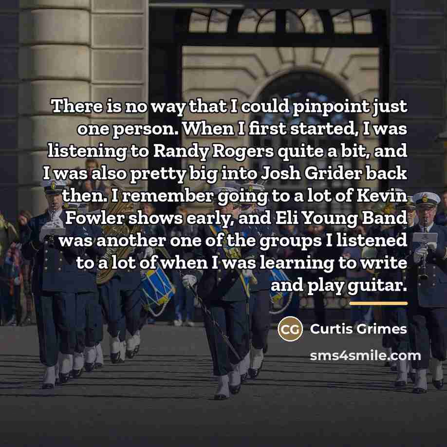 “There is no way that I could pinpoint just one…” quote by Curtis Grimes