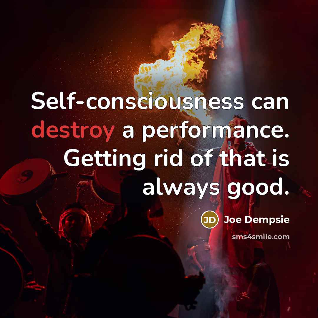 “Self-consciousness can destroy a performance. Getting rid of that is…” quote by Joe Dempsie