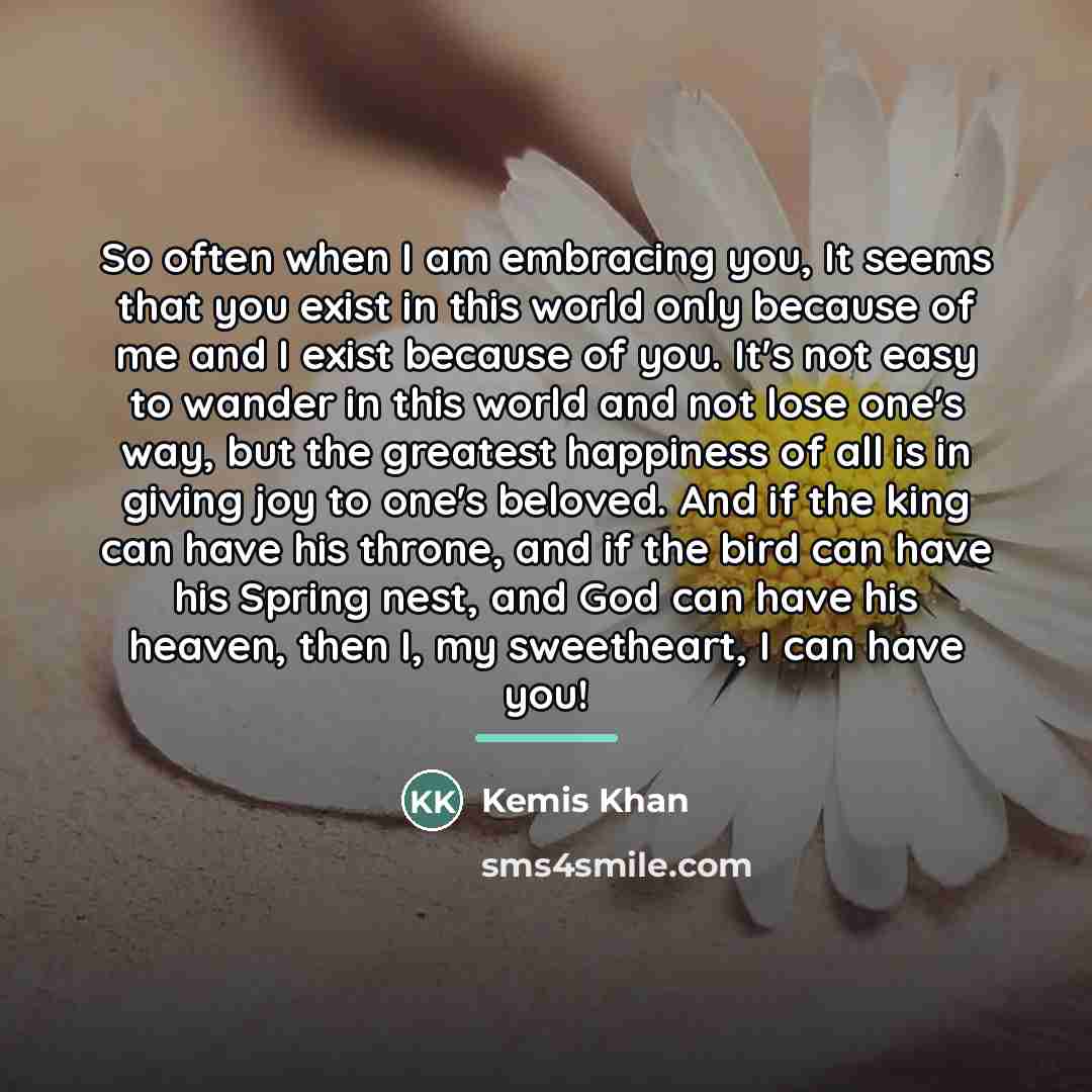 “So often when I am embracing you, It seems that…” quote by Kemis Khan