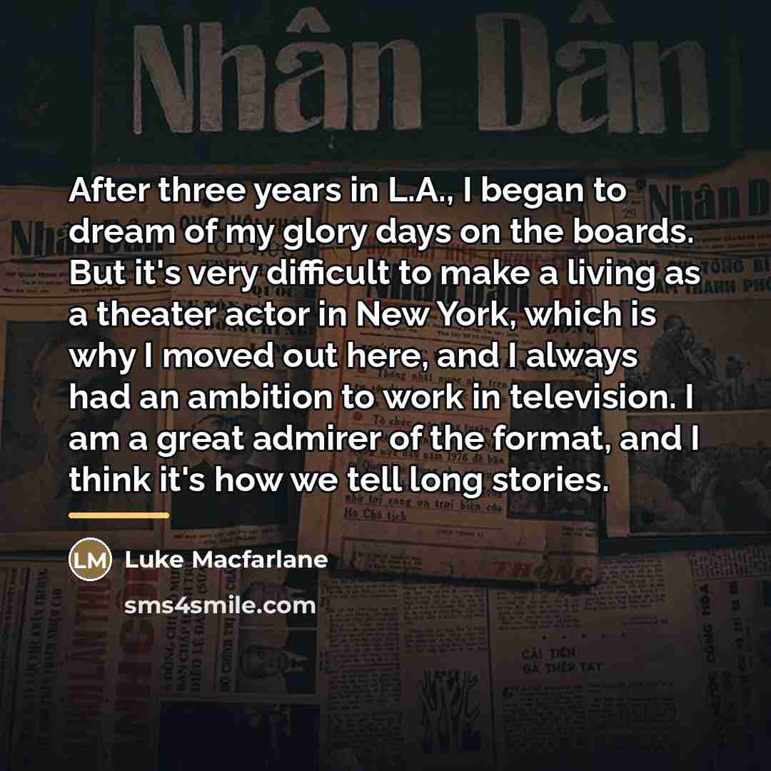 “After three years in L.A., I began to dream of…” quote by Luke Macfarlane