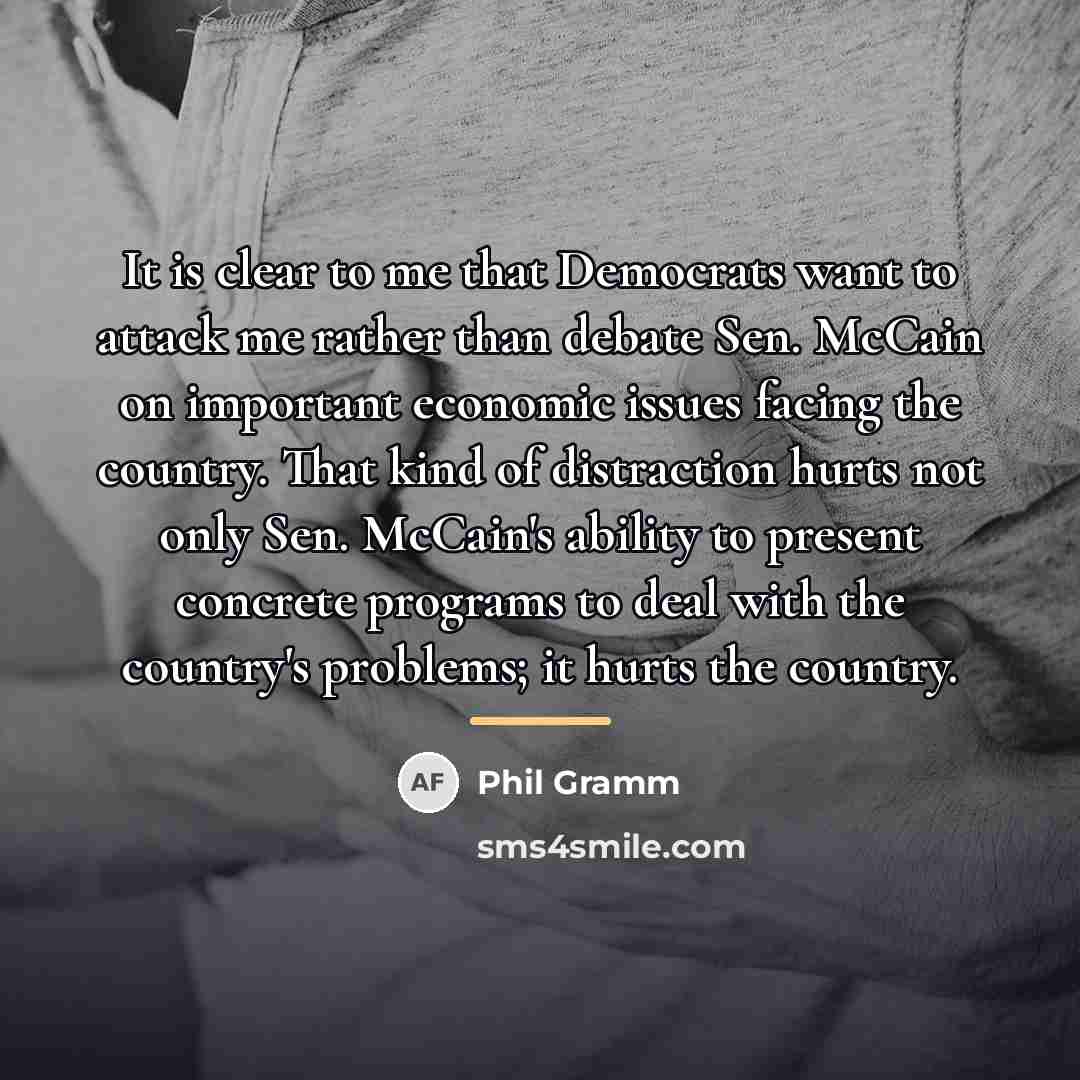 “It is clear to me that Democrats want to attack…” quote by Phil Gramm