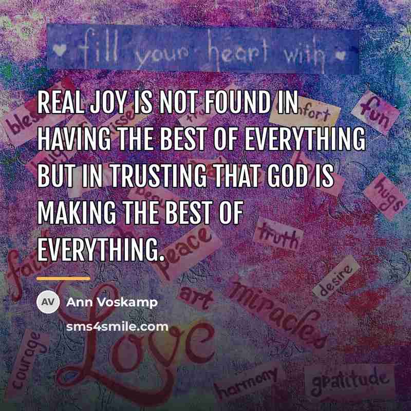“Real joy is not found in having the best of…” quote by Ann Voskamp