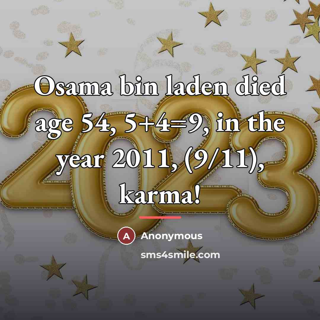 “Osama bin laden died age 54, 5+4=9, in the year…” quote by Anonymous
