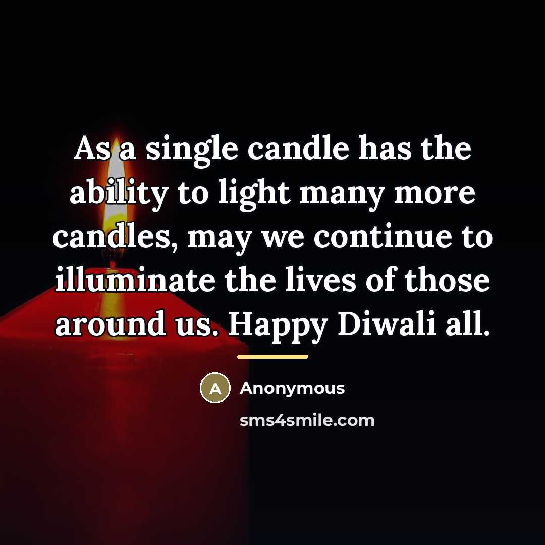 “As a single candle has the ability to light many…” quote by Anonymous