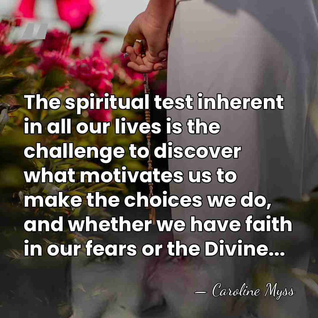 The spiritual test inherent in all our lives is the challenge to&hellip; - Caroline Myss