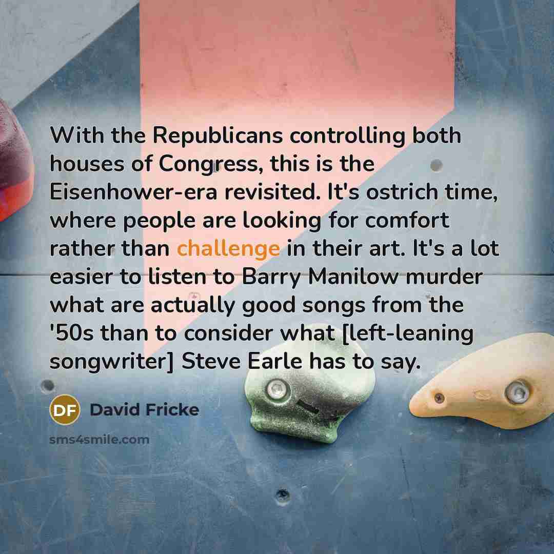 “With the Republicans controlling both houses of Congress, this is…” quote by David Fricke
