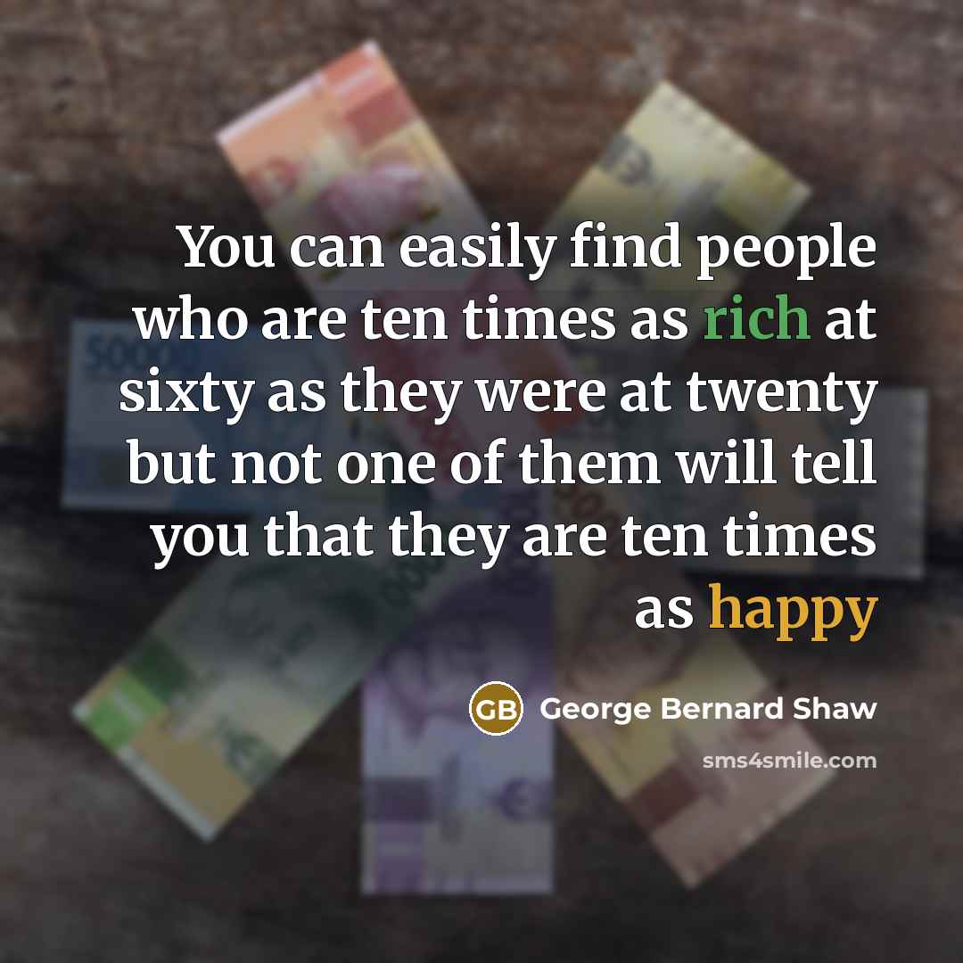“You can easily find people who are ten times as…” quote by George Bernard Shaw