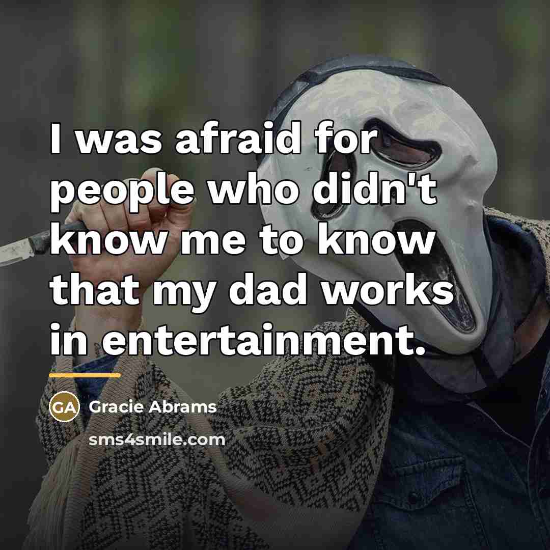 “I was afraid for people who didn't know me to…” quote by Gracie Abrams