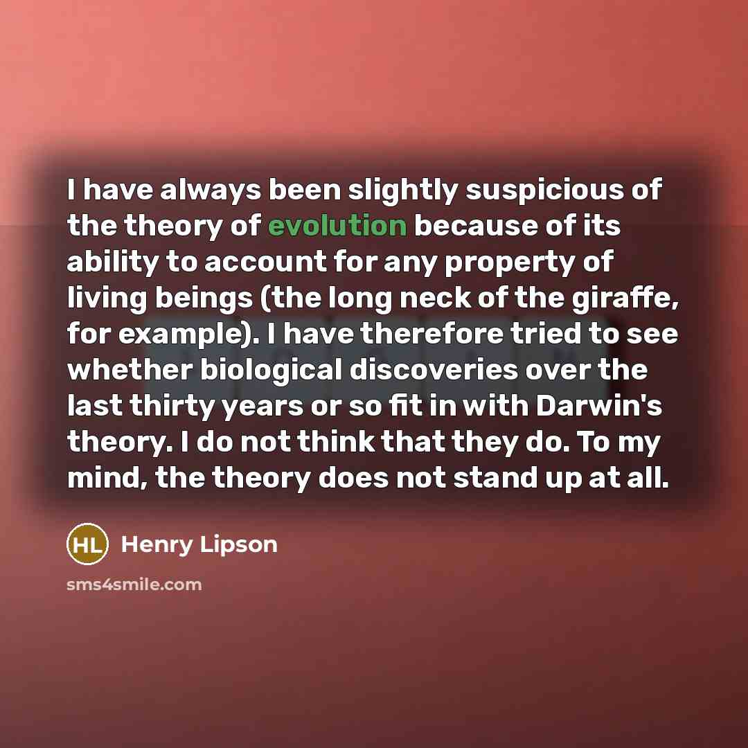 “I have always been slightly suspicious of the theory of…” quote by Henry Lipson