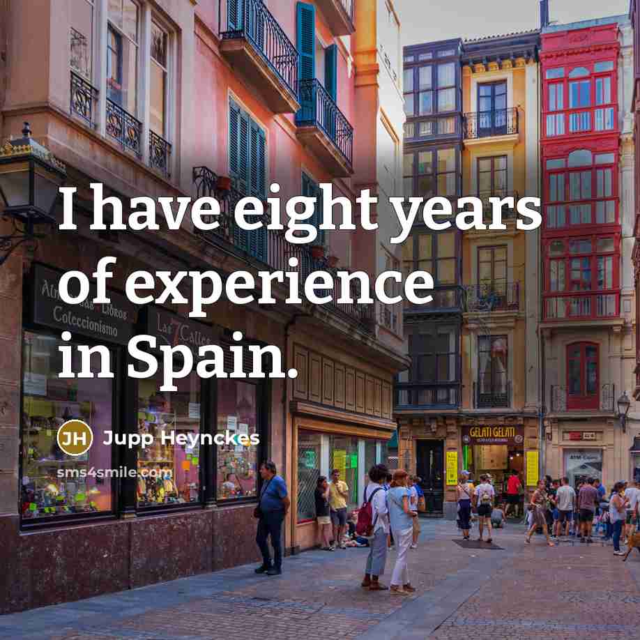 “I have eight years of experience in Spain.…” quote by Jupp Heynckes