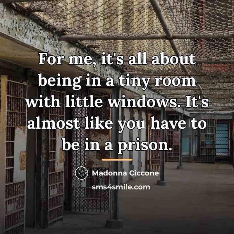 “For me, it's all about being in a tiny room…” quote by Madonna Ciccone