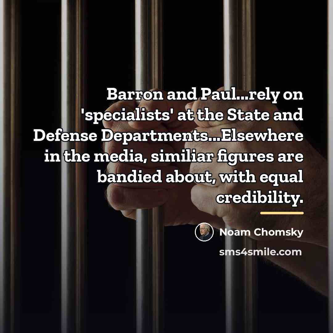 “Barron and Paul...rely on 'specialists' at the State and Defense…” quote by Noam Chomsky