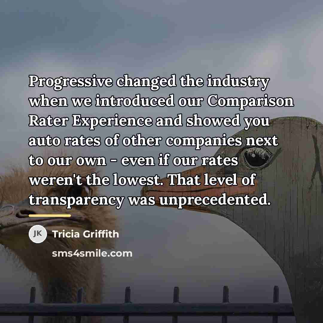 “Progressive changed the industry when we introduced our Comparison Rater…” quote by Tricia Griffith