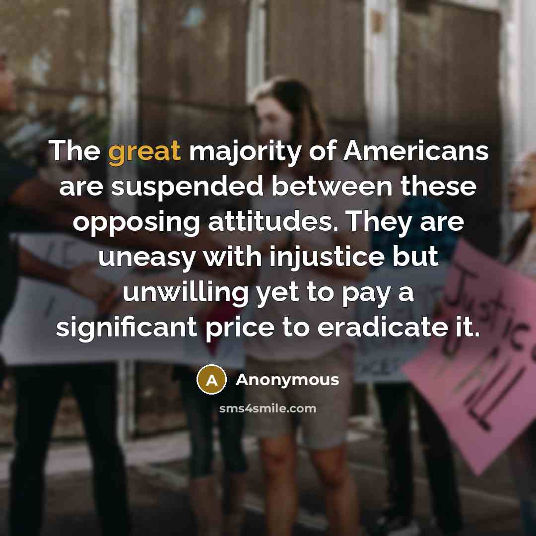 “The great majority of Americans are suspended between these opposing…” quote by Anonymous