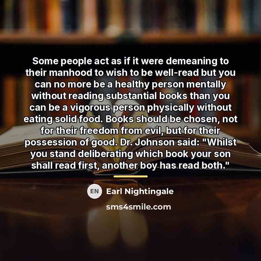 “Some people act as if it were demeaning to their…” quote by Earl Nightingale
