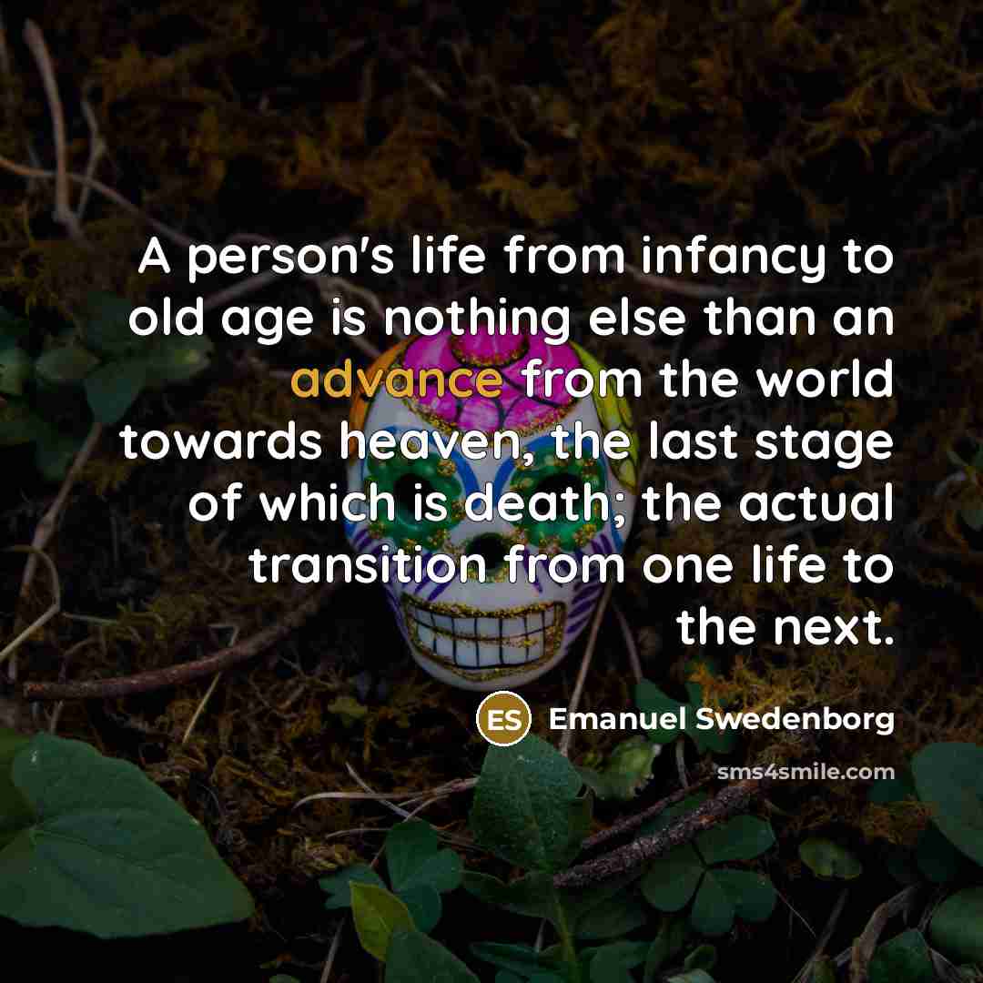 “A person's life from infancy to old age is nothing…” quote by Emanuel Swedenborg