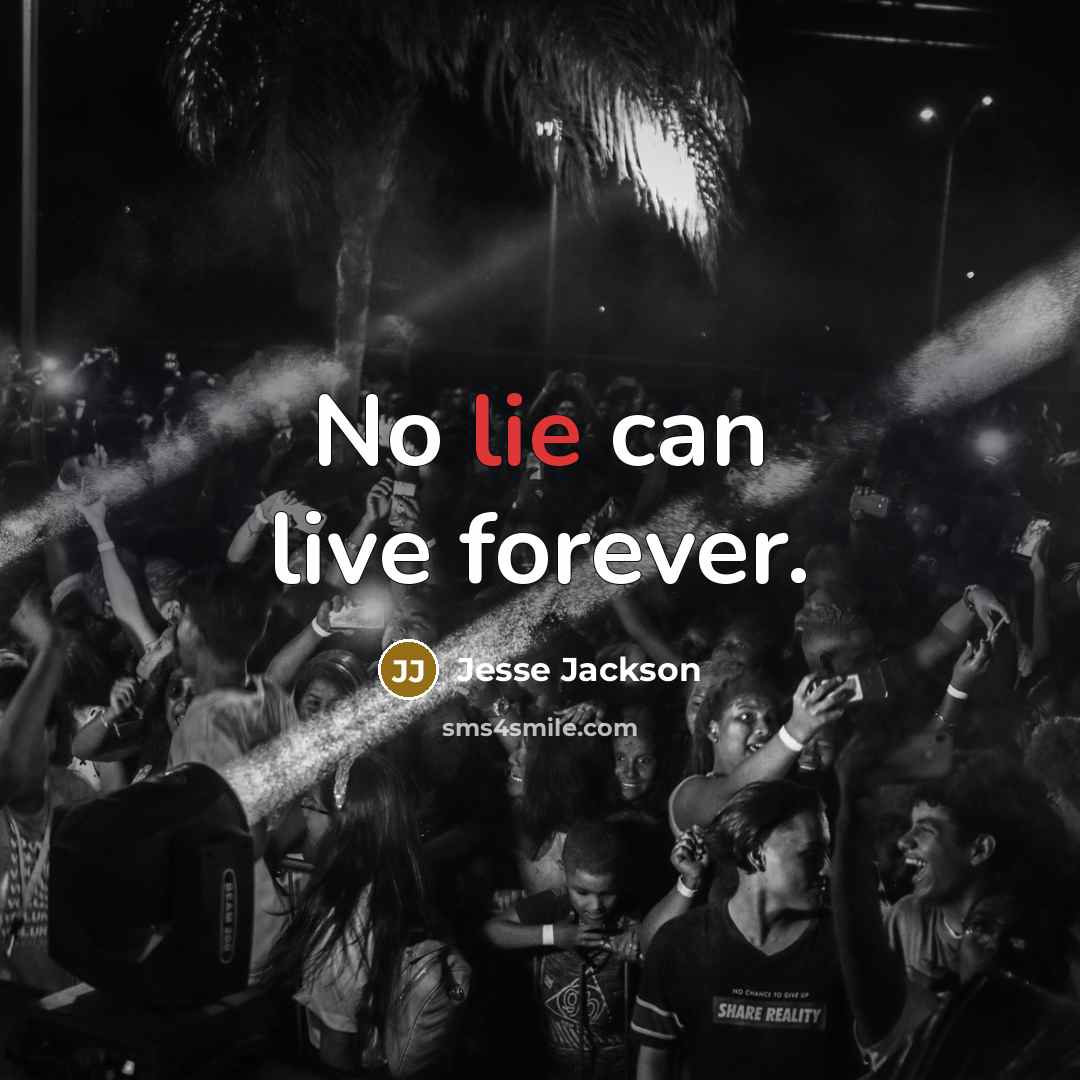 “No lie can live forever.…” quote by Jesse Jackson